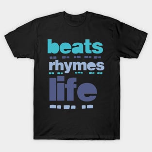 beat rhymes life 2023 10 T-Shirt